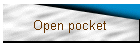 Open pocket
